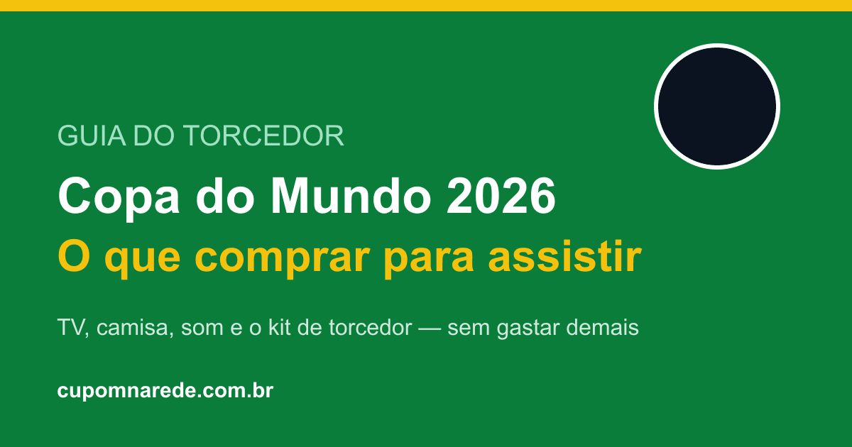 Arte com o título 'Copa do Mundo 2026 — o que comprar para assistir' e uma bola de futebol estilizada