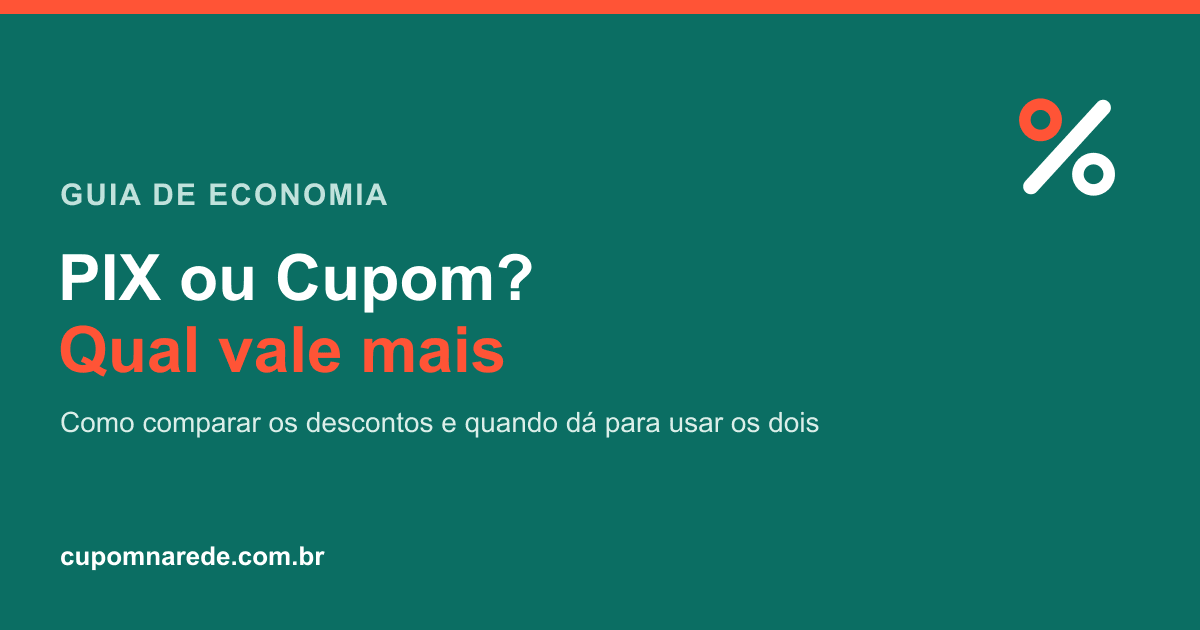 Arte 'PIX ou Cupom? Qual vale mais' sobre fundo teal com o símbolo da marca